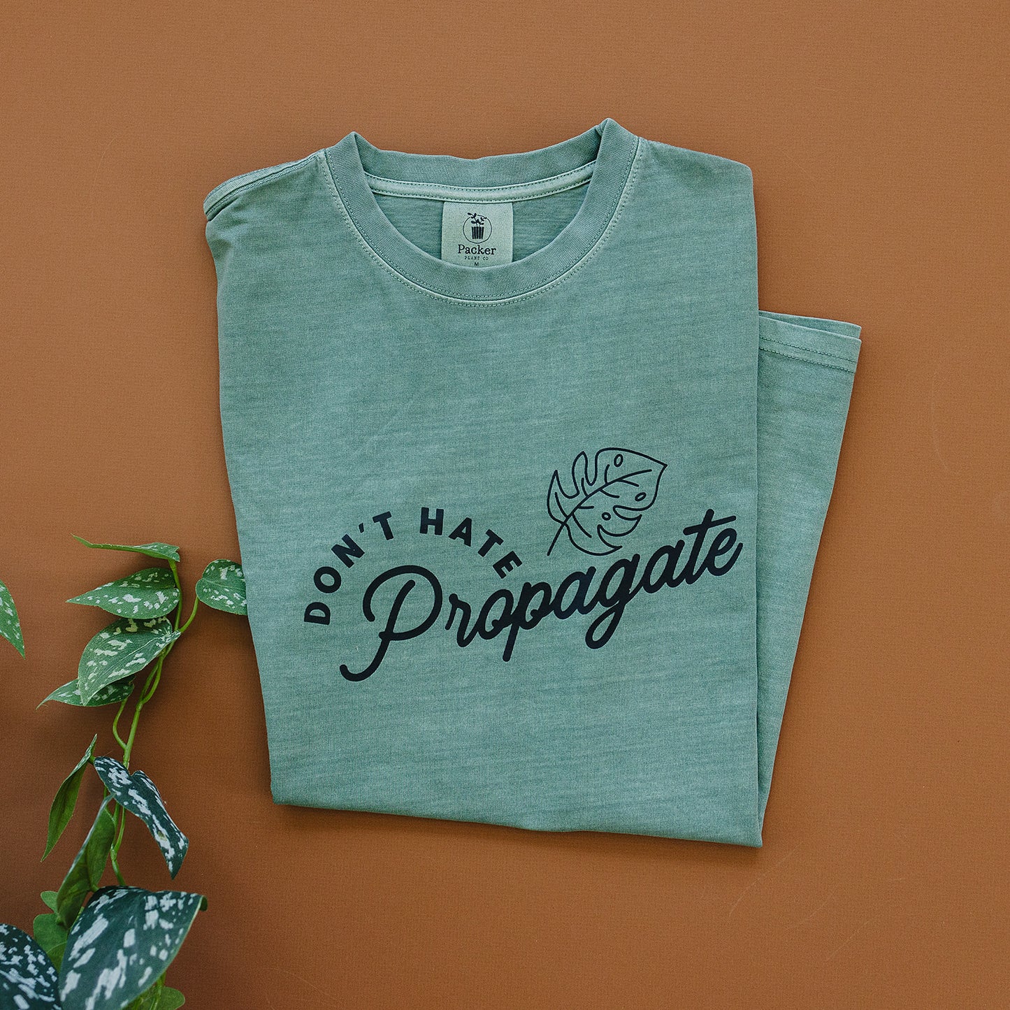 "Don't Hate, Propagate" Graphic T-Shirt