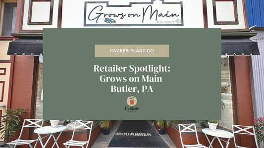 Retailer Feature: Grows On Main in Butler, PA