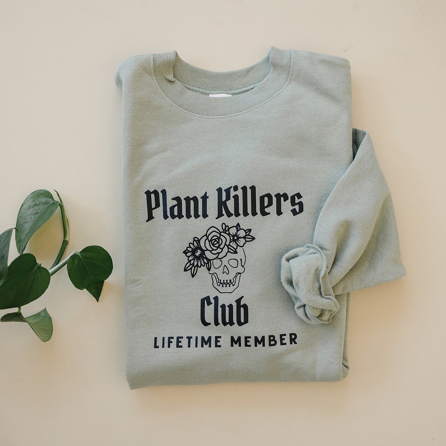 Plant Killers Club Crewneck Sweatshirt